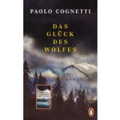 Das Glück des Wolfes, Cognetti, Paolo, Penguin Verlag Hardcover, EAN/ISBN-13: 9783328602033
