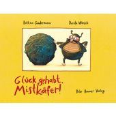 Glück gehabt, Mistkäfer!, Gundermann, Bettina, Hammer Verlag, EAN/ISBN-13: 9783779506072