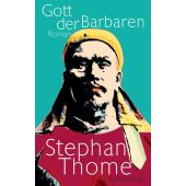Gott der Barbaren, Thome, Stephan, Suhrkamp, EAN/ISBN-13: 9783518470251