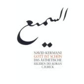 Gott ist schön, Kermani, Navid, Verlag C. H. BECK oHG, EAN/ISBN-13: 9783406687402