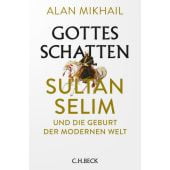 Gottes Schatten, Mikhail, Alan, Verlag C. H. BECK oHG, EAN/ISBN-13: 9783406764097