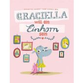 Graciella will ein Einhorn sein, Langen, Annette, Nord-Süd-Verlag, EAN/ISBN-13: 9783314102967