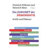 Die Zukunft der Demokratie, Graf, Friedrich Wilhelm/Meier, Heinrich, Verlag C. H. BECK oHG, EAN/ISBN-13: 9783406726149