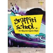 Graffiti School, Ganter, Christoph Jeroo, Prestel Verlag, EAN/ISBN-13: 9783791348414