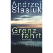 Grenzfahrt, Stasiuk, Andrzej, Suhrkamp, EAN/ISBN-13: 9783518431269