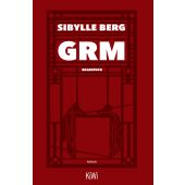 GRM, Berg, Sibylle, Verlag Kiepenheuer & Witsch GmbH & Co KG, EAN/ISBN-13: 9783462000207