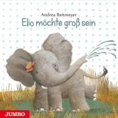 Elio möchte groß sein, Reitmeyer, Andrea, Jumbo Neue Medien & Verlag GmbH, EAN/ISBN-13: 9783833740169