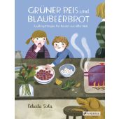Grüner Reis und Blaubeerbrot, Sala, Felicita, Prestel Verlag, EAN/ISBN-13: 9783791373966