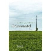 Grünmantel, Maurenbrecher, Manfred, be.bra Verlag GmbH, EAN/ISBN-13: 9783861247258