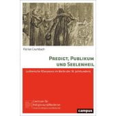 Predigt, Publikum und Seelenheil, Grumbach, Florian, Campus Verlag, EAN/ISBN-13: 9783593515199