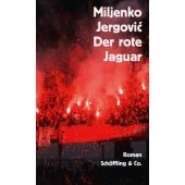 Der rote Jaguar, Jergovic, Miljenko, Schöffling & Co. Verlagsbuchhandlung, EAN/ISBN-13: 9783895613890