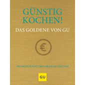 Günstig kochen! Das Goldene von GU, Gräfe und Unzer, EAN/ISBN-13: 9783833877445