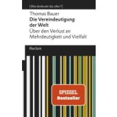 Die Vereindeutigung der Welt, Bauer, Thomas, Reclam, Philipp, jun. GmbH Verlag, EAN/ISBN-13: 9783150112007
