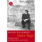 Gute Tage, Willemsen, Roger, Fischer, S. Verlag GmbH, EAN/ISBN-13: 9783596165209