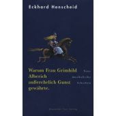Warum Frau Grimhild Alberich außerehelich Gunst gewährte, Eckhard Henscheid, Rowohlt, EAN/ISBN-13: 9783828601154