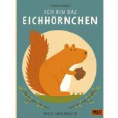 Ich bin das Eichhörnchen, Wiehle, Katrin, Beltz, Julius Verlag, EAN/ISBN-13: 9783407758064