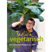 Täglich vegetarisch, Fearnley-Whittingstall, Hugh, AT Verlag AZ Fachverlage AG, EAN/ISBN-13: 9783038007258