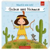 Mach's wie ich! Geben und Nehmen, Coppenrath Verlag GmbH & Co. KG, EAN/ISBN-13: 9783649629634