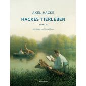 Hackes Tierleben, Hacke, Axel, Verlag Antje Kunstmann GmbH, EAN/ISBN-13: 9783956142987