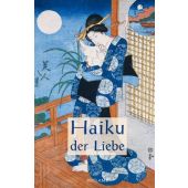Haiku der Liebe, Reclam, Philipp, jun. GmbH Verlag, EAN/ISBN-13: 9783150113356