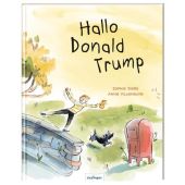 Hallo Donald Trump, Siers, Sophie, Esslinger Verlag J. F. Schreiber, EAN/ISBN-13: 9783480235834