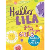 Hallo Lila, guten Morgen Gelb, Drews, Judith, Prestel Verlag, EAN/ISBN-13: 9783791373591