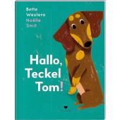 Hallo, Teckel Tom!, Westera, Bette, Bohem Press, EAN/ISBN-13: 9783855815814