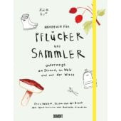 Handbuch für Pflücker und Sammler, Bakker, Erica/Broek, Ellen van den, EAN/ISBN-13: 9783832199197