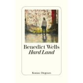 Hard Land, Wells, Benedict, Diogenes Verlag AG, EAN/ISBN-13: 9783257071481