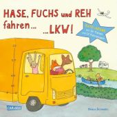 Hase, Fuchs und Reh fahren ... LKW!, Schnabel, Dunja, Carlsen Verlag GmbH, EAN/ISBN-13: 9783551171009