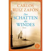 Der Schatten des Windes, Ruiz Zafón, Carlos, Fischer, S. Verlag GmbH, EAN/ISBN-13: 9783596196159
