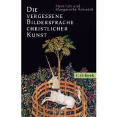 Die vergessene Bildersprache christlicher Kunst, Schmidt, Margarethe/Schmidt, Heinrich, EAN/ISBN-13: 9783406718298