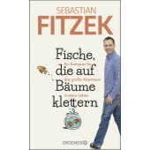 Fische, die auf Bäume klettern, Fitzek, Sebastian, Droemer Knaur, EAN/ISBN-13: 9783426277829
