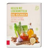 Heilen mit Lebensmitteln - Das Kochbuch, ZS Verlag GmbH, EAN/ISBN-13: 9783965841086