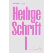 Heilige Schrift I, Lotz, Wolfram, Fischer, S. Verlag GmbH, EAN/ISBN-13: 9783103971354