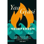 Heimkehren, Gyasi, Yaa, DuMont Buchverlag GmbH & Co. KG, EAN/ISBN-13: 9783832164607