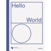 Hello World: Revising a Collection, Udo Kittelmann, Hirmer, EAN/ISBN-13: 9783777430478