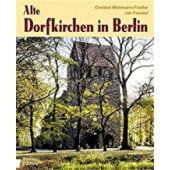 Alte Dorfkirchen in Berlin, Wollmann-Fiedler/Feustel, be.bra Verlag GmbH, EAN/ISBN-13: 9783814800899