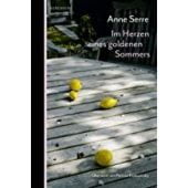 Im Herzen eines goldenen Sommers, Serre, Anne, Berenberg Verlag, EAN/ISBN-13: 9783949203381