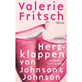 Herzklappen von Johnson & Johnson, Fritsch, Valerie, Suhrkamp, EAN/ISBN-13: 9783518471326