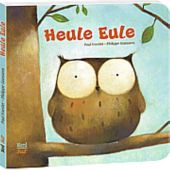 Heule Eule, Friester, Paul, Nord-Süd-Verlag, EAN/ISBN-13: 9783314103131