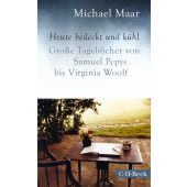 Heute bedeckt und kühl, Maar, Michael, Verlag C. H. BECK oHG, EAN/ISBN-13: 9783406771873