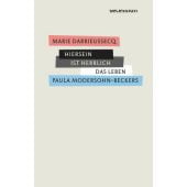 Hiersein ist herrlich, Darrieussecq, Marie, Secession Verlag für Literatur GmbH, EAN/ISBN-13: 9783906910659