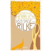 'Hiersein ist herrlich', Rilke, Rainer Maria, Insel Verlag, EAN/ISBN-13: 9783458359524