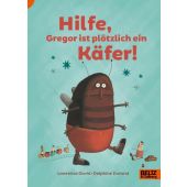 Hilfe, Gregor ist plötzlich ein Käfer!, David, Lawrence/Durand, Delphine, Beltz, Julius Verlag, EAN/ISBN-13: 9783407754561