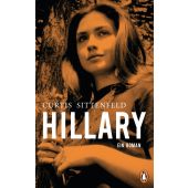 Hillary, Sittenfeld, Curtis, Penguin Verlag Hardcover, EAN/ISBN-13: 9783328601708