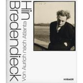 Hin Bredendieck, Hirmer Verlag, EAN/ISBN-13: 9783777435398