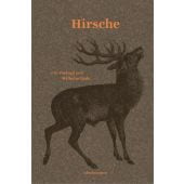 Hirsche, Bode, Wilhelm, MSB Matthes & Seitz Berlin, EAN/ISBN-13: 9783957576729