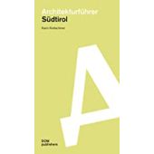 Architekturführer Südtirol, Kretschmer, Karin, DOM publishers, EAN/ISBN-13: 9783869224626