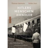 Hitlers Menschenhändler, Ammann, Thomas/Aust, Stefan, Rotbuch Verlag GmbH, EAN/ISBN-13: 9783867891868